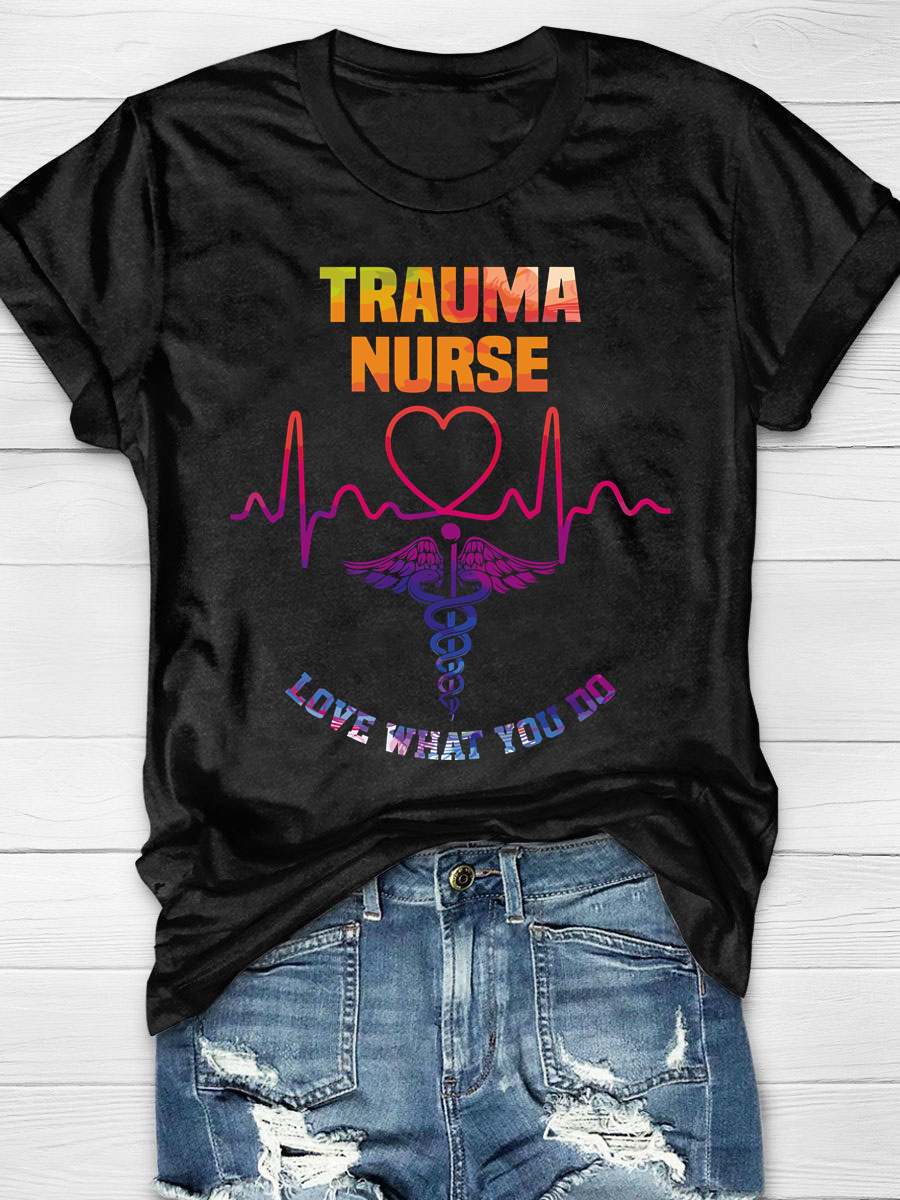 Trauma Nurse Love With You Do Print T-shirt