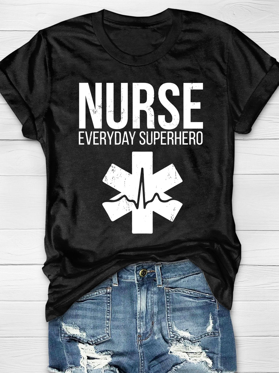 Nurse Everyday Superhero Life Saving Print T-Shirt