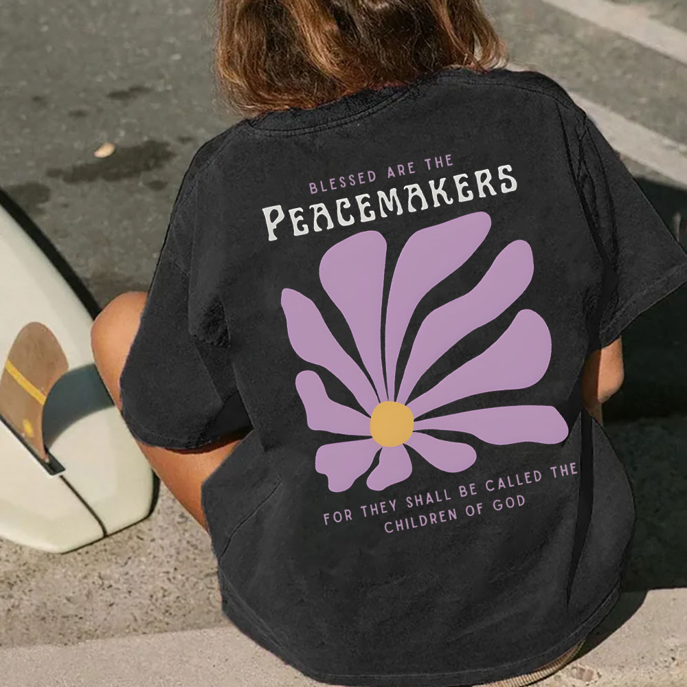 Blessed Are The Peacemakers For They Shall Be Called The Children Of God Christian Washed T-Shirt