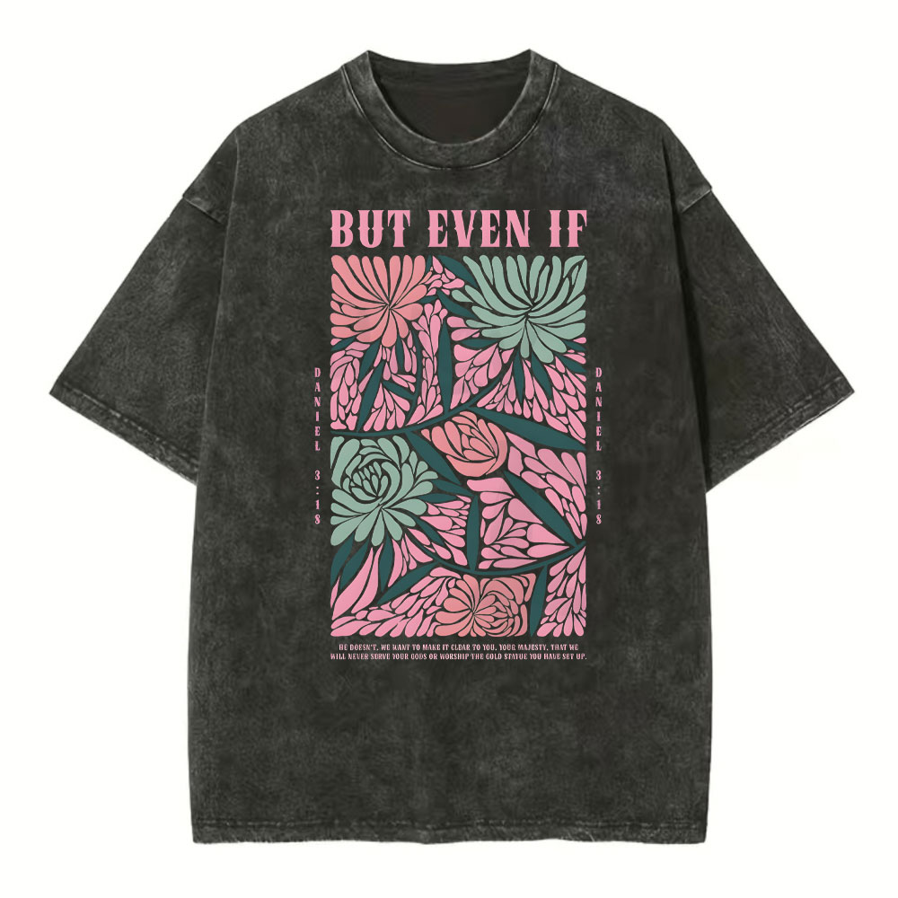 But Even If Christian Washed T-Shirt