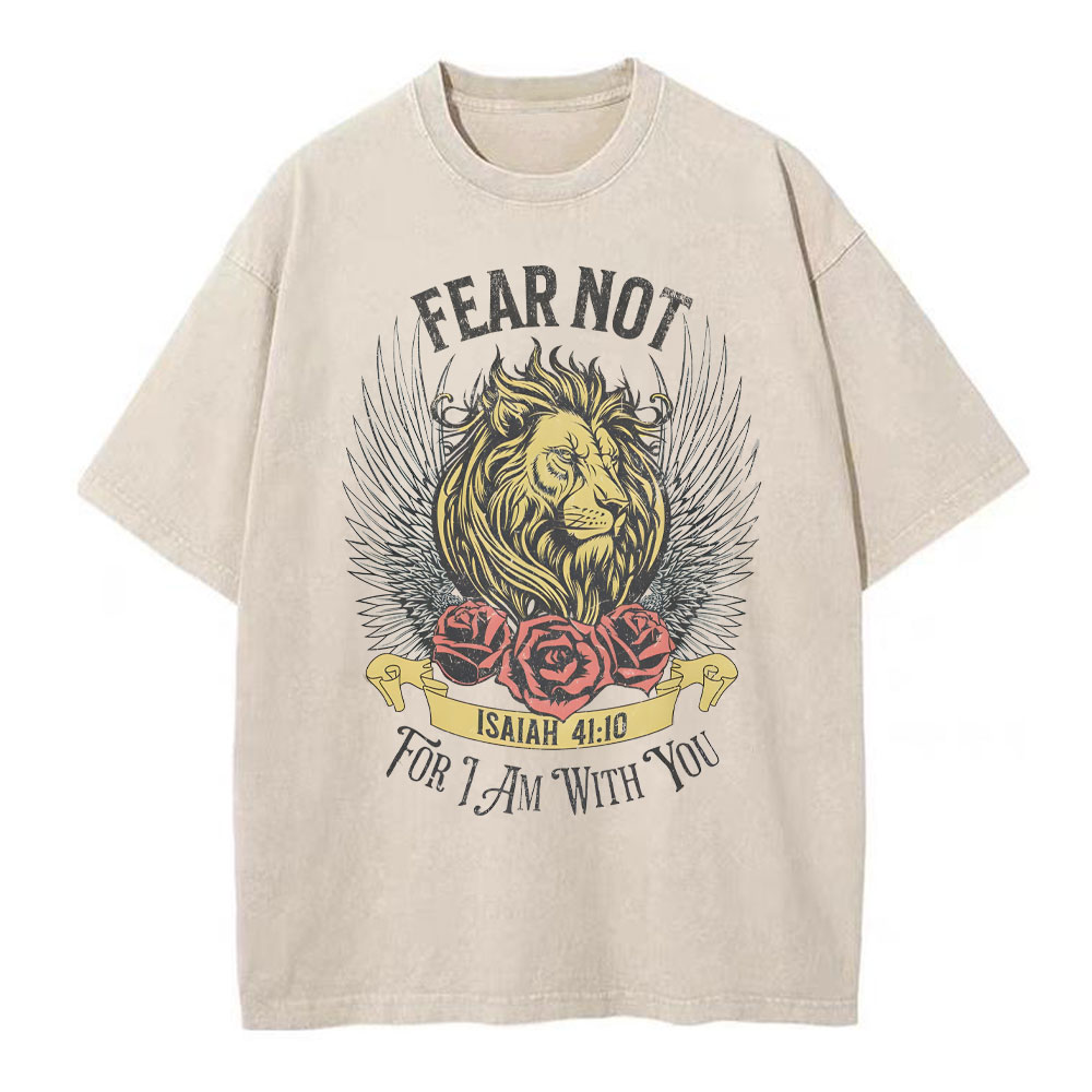 Fear Not For I Am With You Christian Washed T-Shirt