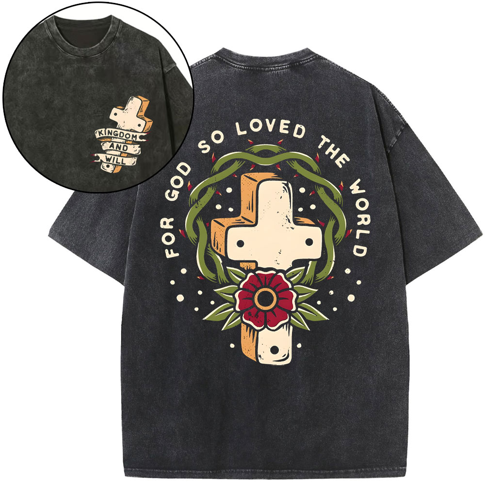 For God So Loved The World Christian Washed T-Shirt