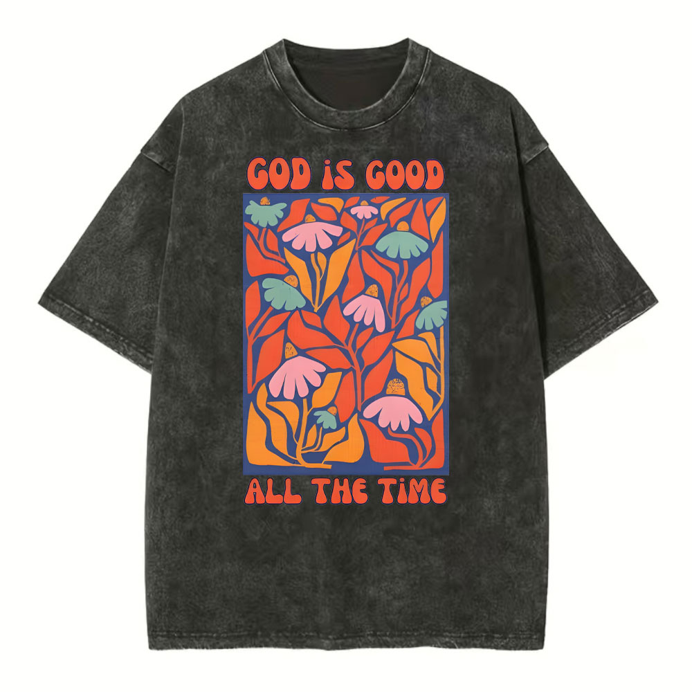 God Is Good All The Time Christian Washed T-Shirt