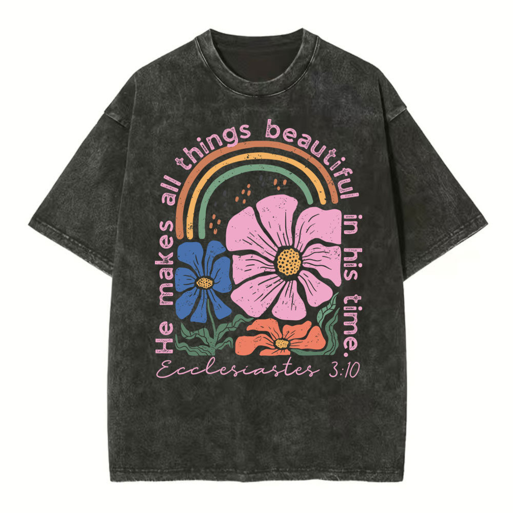He Makes All Things Beautiful In His Time Christian Washed T-Shirt