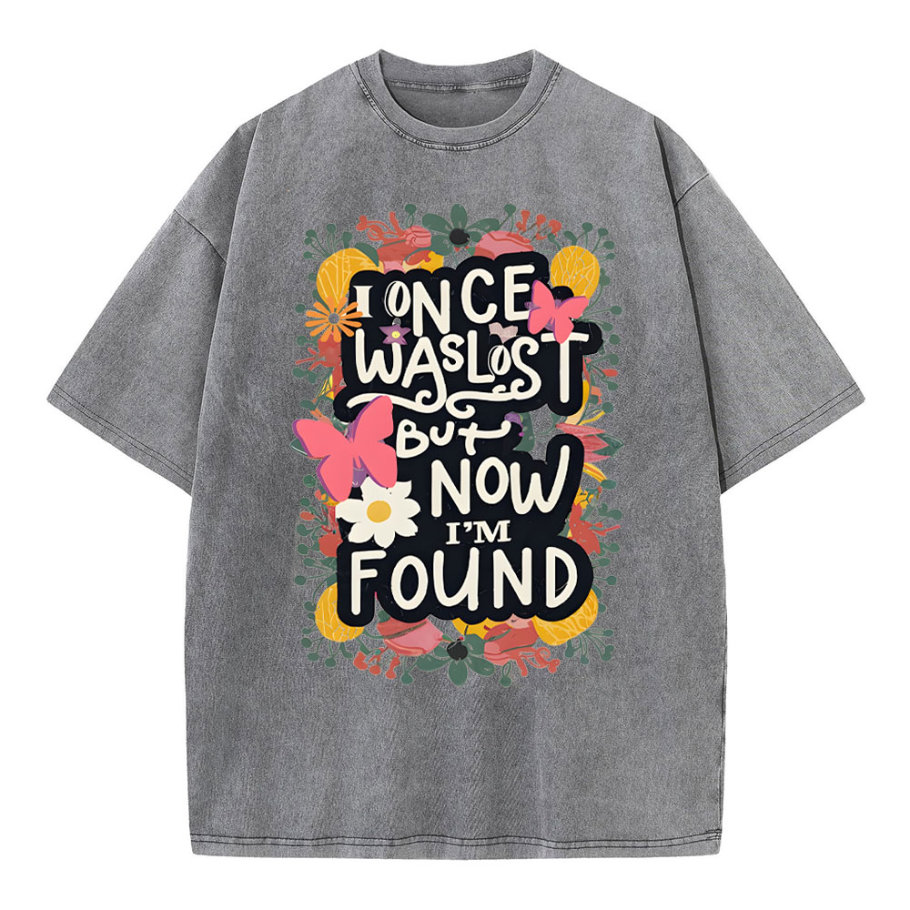 I Once Lost But Now I'm Found Christian Washed T-Shirt