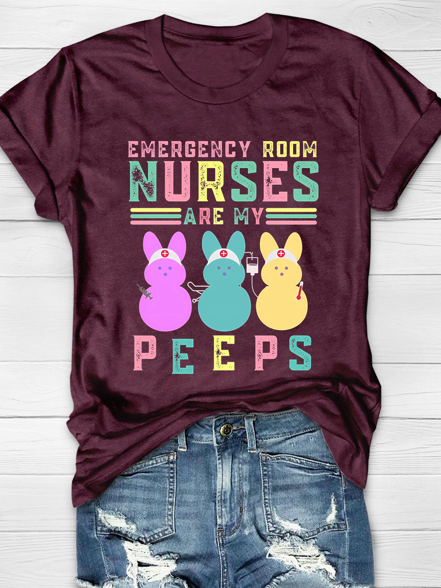 Emergency Room Nurses Are My Peeps T-Shirt