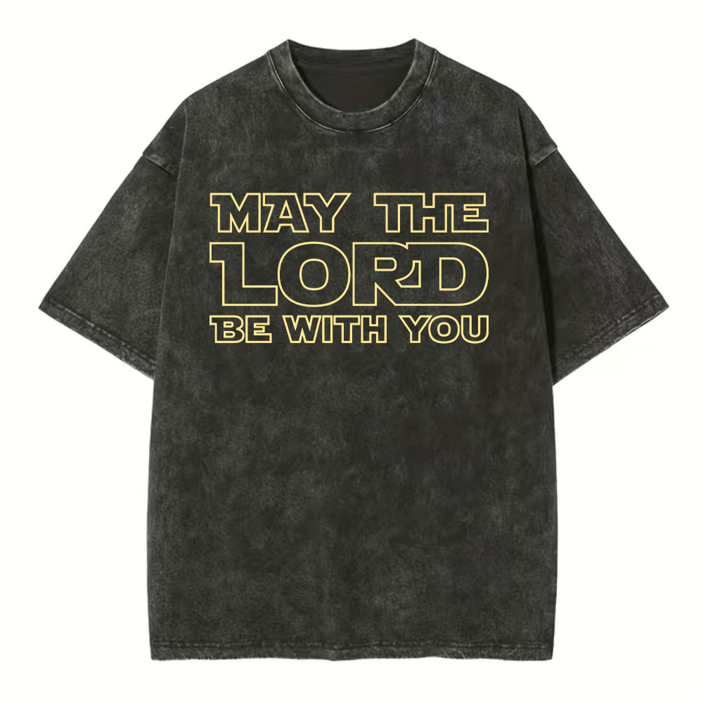 May The Lord Be With You Christian Washed T-Shirt