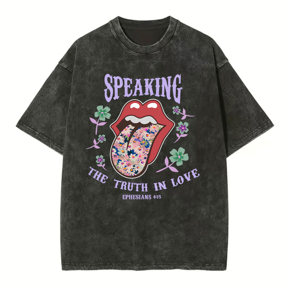 Speak The Truth In Love Christian Washed T-Shirt