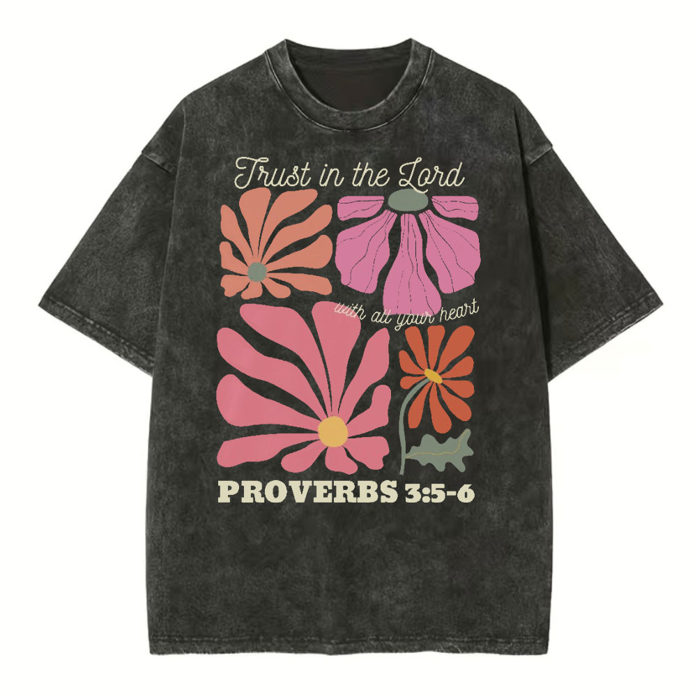 Trust In The Lord With All Your Heart Christian Washed T-Shirt