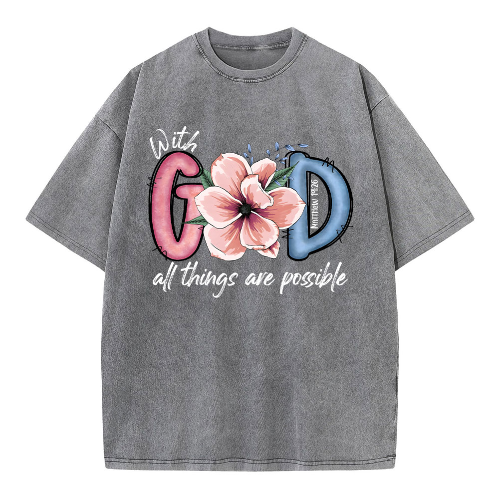 With God All Things Are Possible Christian Washed T-Shirt