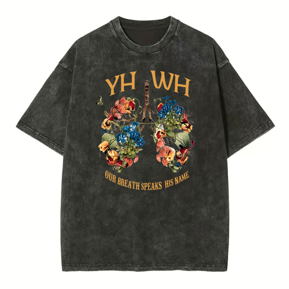 YHWH Our Breath Speaks His Name Chrsitian Washed T-Shirt
