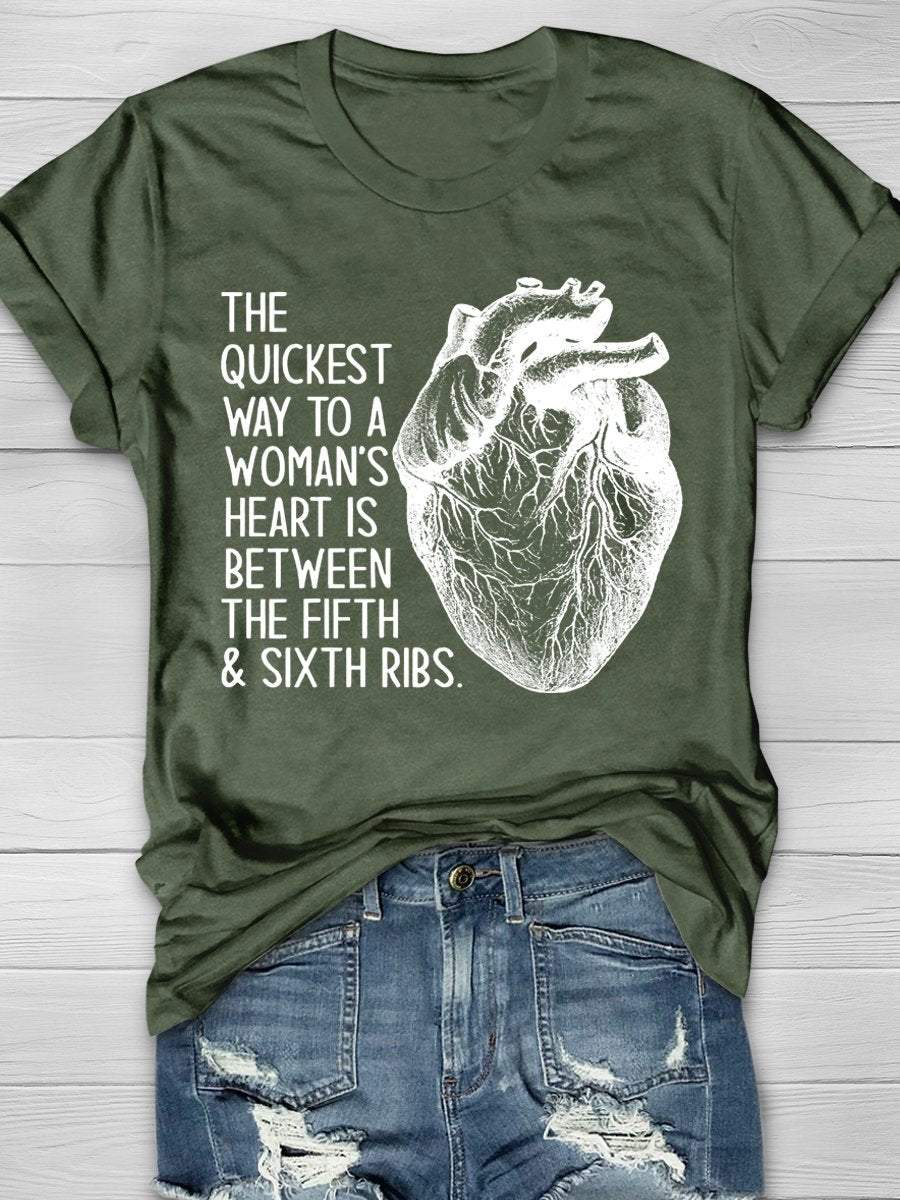 The Quickest Way To A Woman's Heart Print Short Sleeve T-shirt