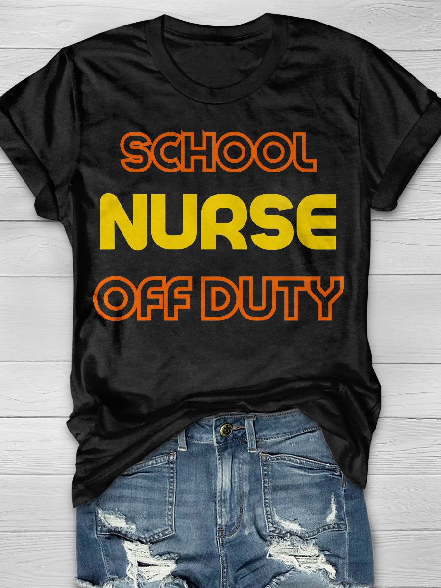 School Nurse Off Duty Save Yourself Print Short Sleeve T-shirt