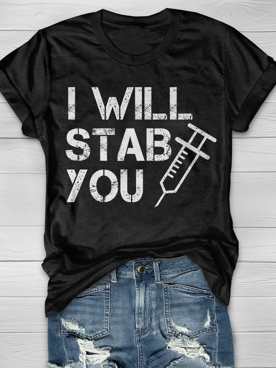 I Will Stab You Print Short Sleeve T-shirt