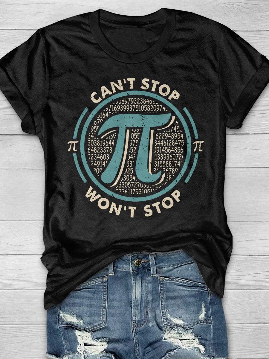 Won&#x27;t Stop Math Pi Funny Print Short Sleeve T-shirt