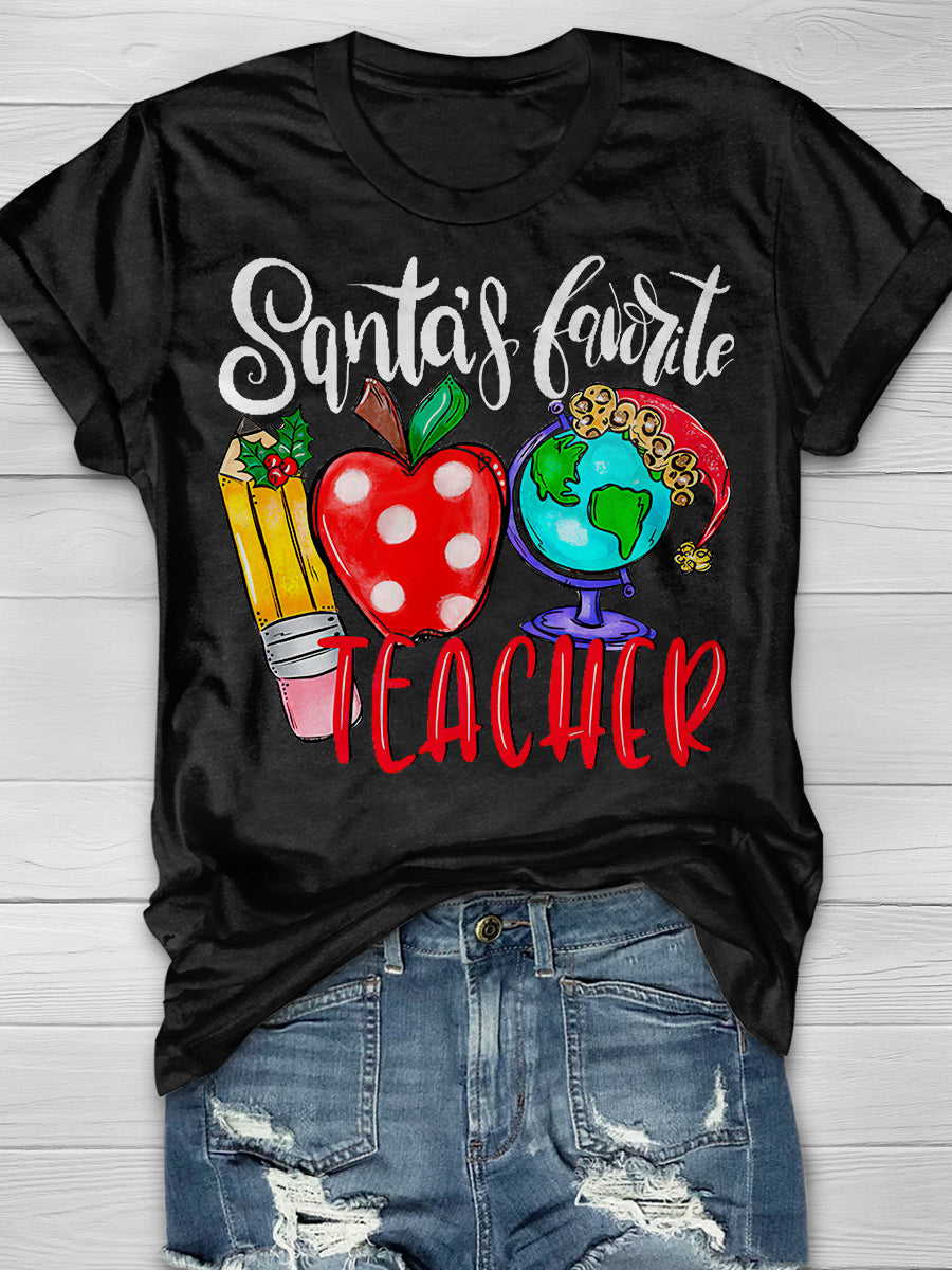 Santa's Favorite Teacher Print Short Sleeve T-shirt