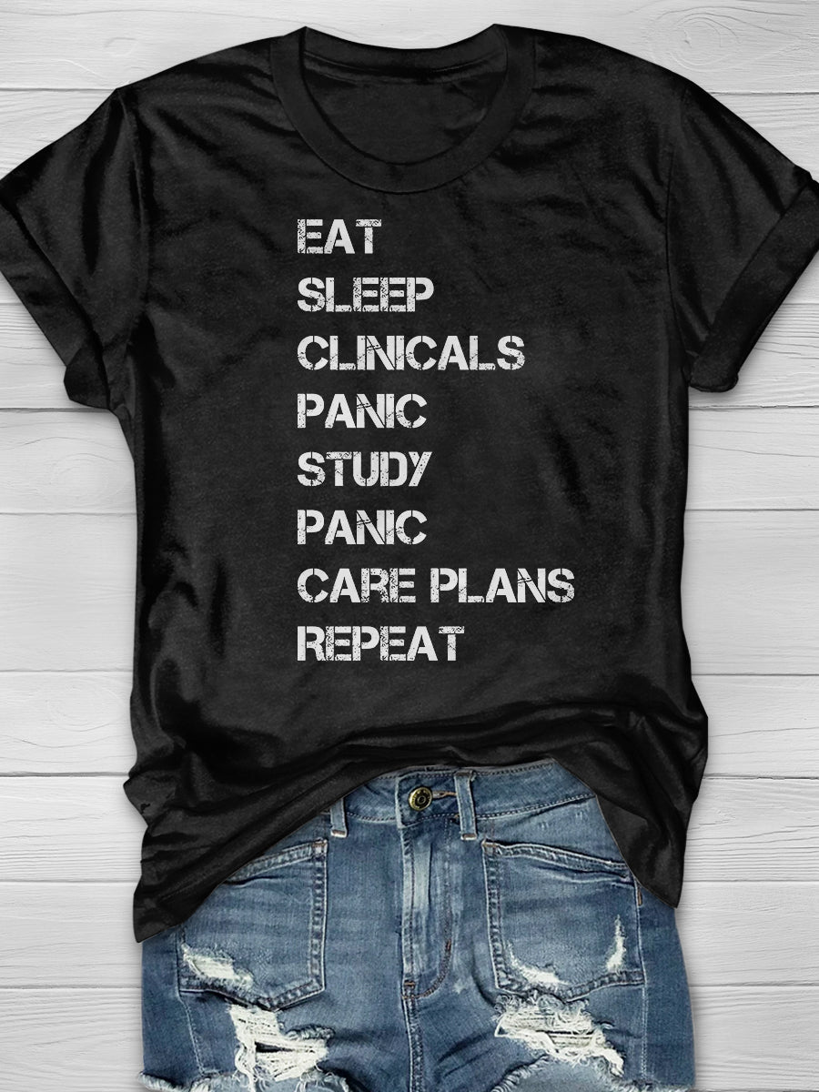 Eat Sleep Clinical Panic Study Panic Care Plans Repeat  Print Short Sleeve T-shirt