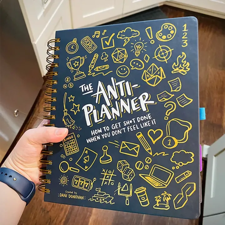 🎨 The Anti-Planner: How to Get Sh*t Done When You Don't Feel Like It✏️