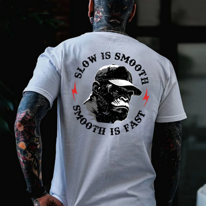 Slow is Smooth, Smooth is Fast Print T-shirt