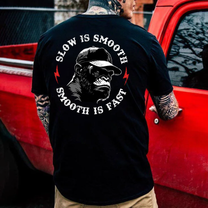 Slow is Smooth, Smooth is Fast Print T-shirt