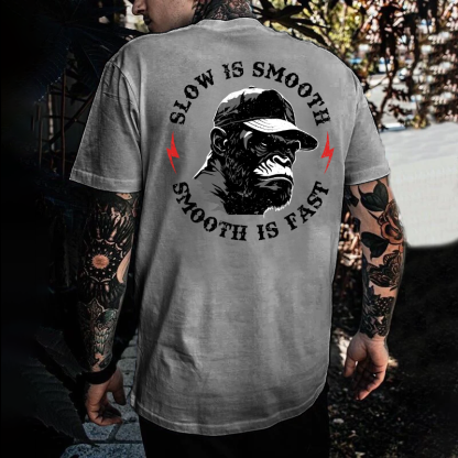 Slow is Smooth, Smooth is Fast Print T-shirt