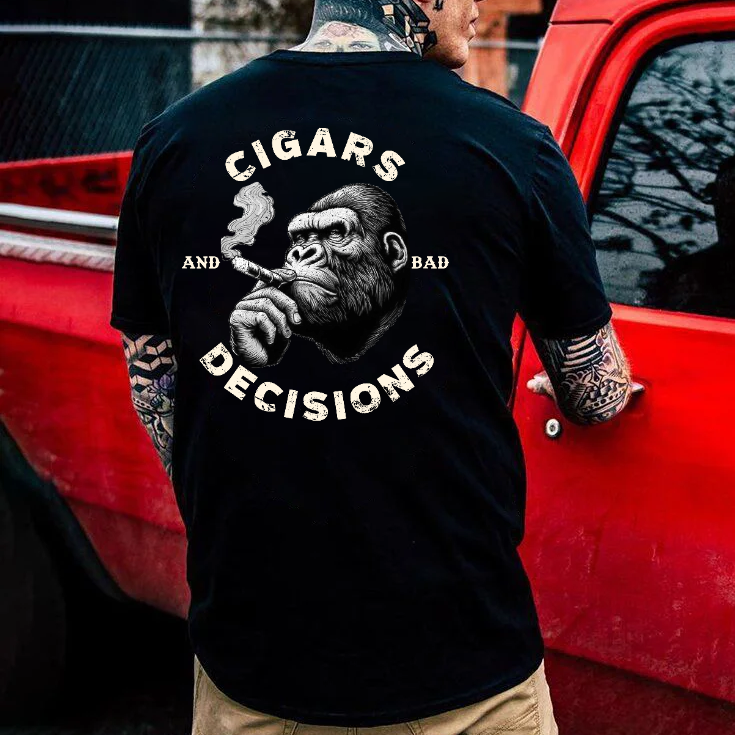 Cigars & Bad Decisions T-shirt