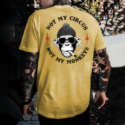 Not My Circus Not My Monkeys T-shirt