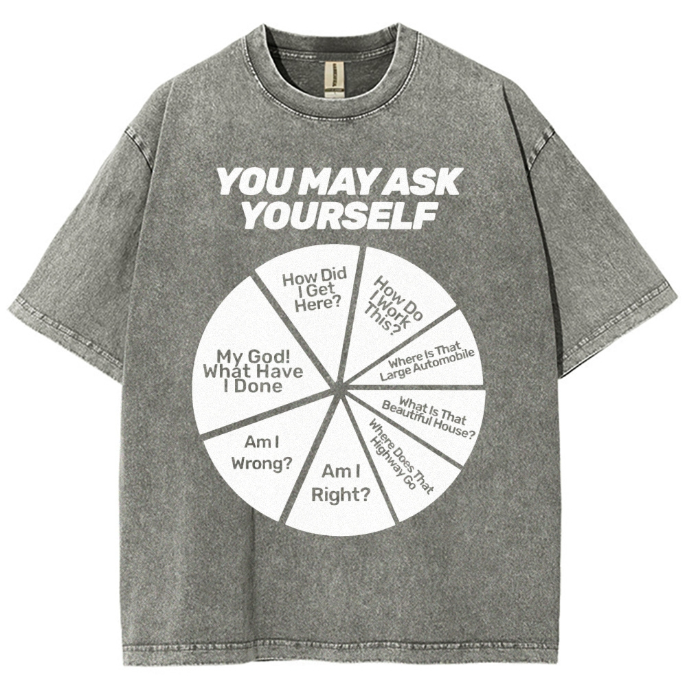 You May Ask Yourself Vintage Distressed T-shirt