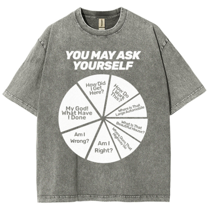 You May Ask Yourself Vintage Distressed T-shirt