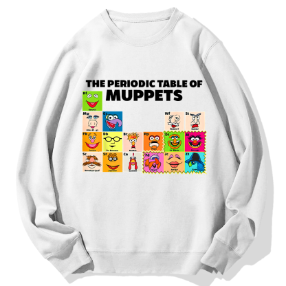 The Periodic Table Of The Muppets Geek Cotton Sweatshirt