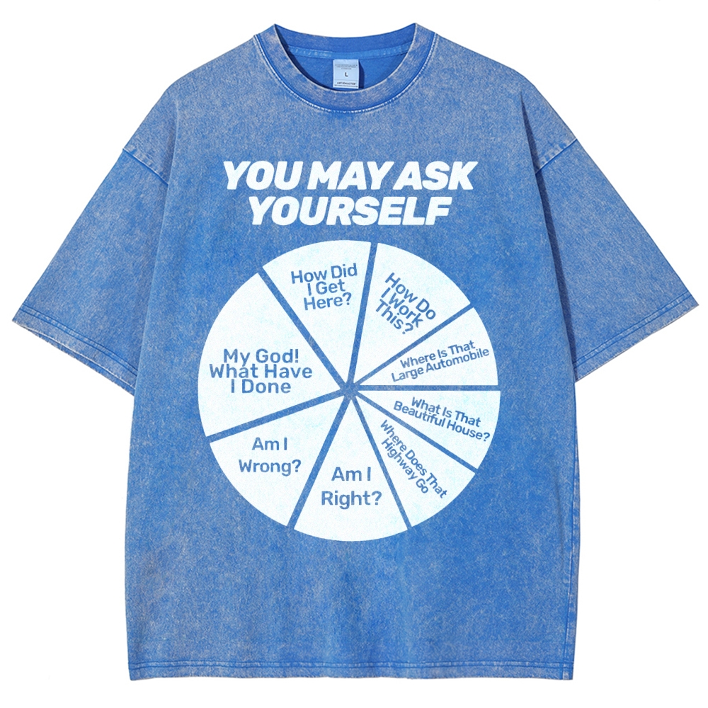 You May Ask Yourself Vintage Distressed T-shirt