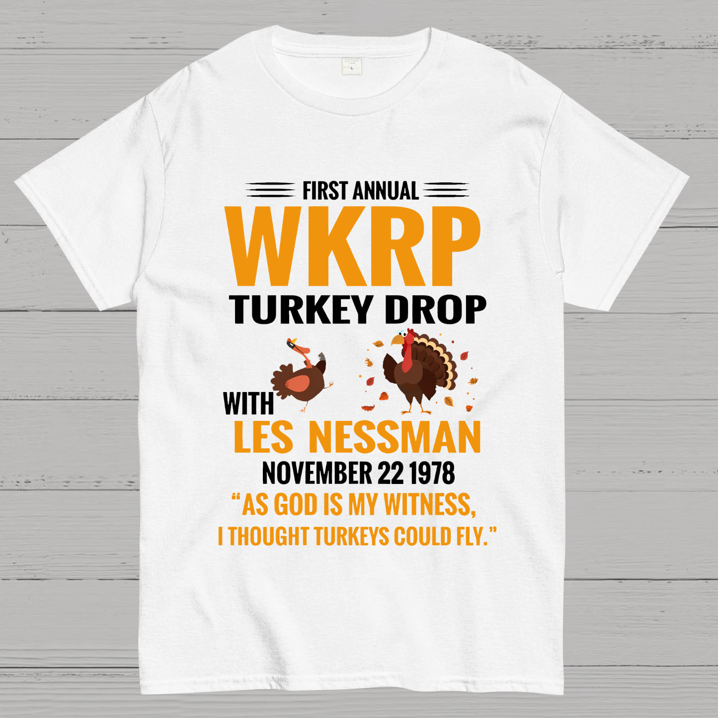 First Annual WKRP Turkey Drop With Les Nessman November 22 1978 Geek T-Shirt