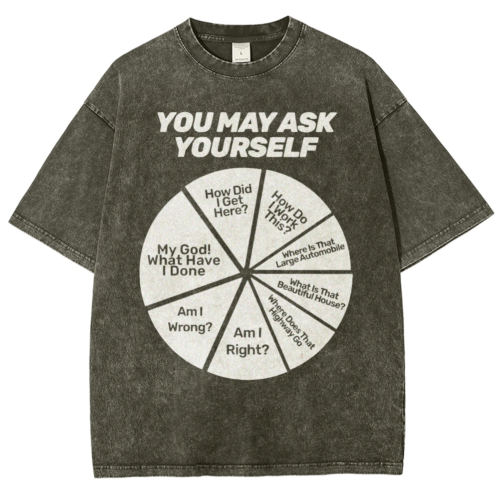 You May Ask Yourself Vintage Distressed T-shirt