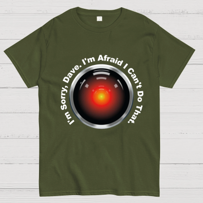 HAL "Sorry, Dave" Quote Geeky T-Shirt