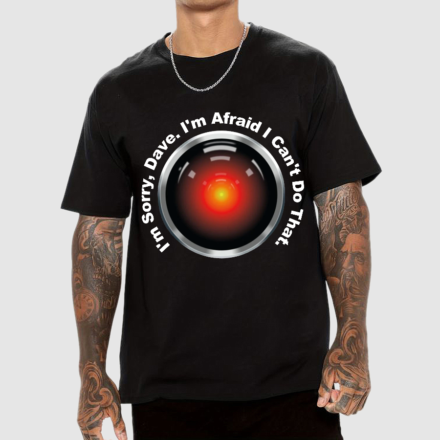 HAL "Sorry, Dave" Quote Geeky T-Shirt