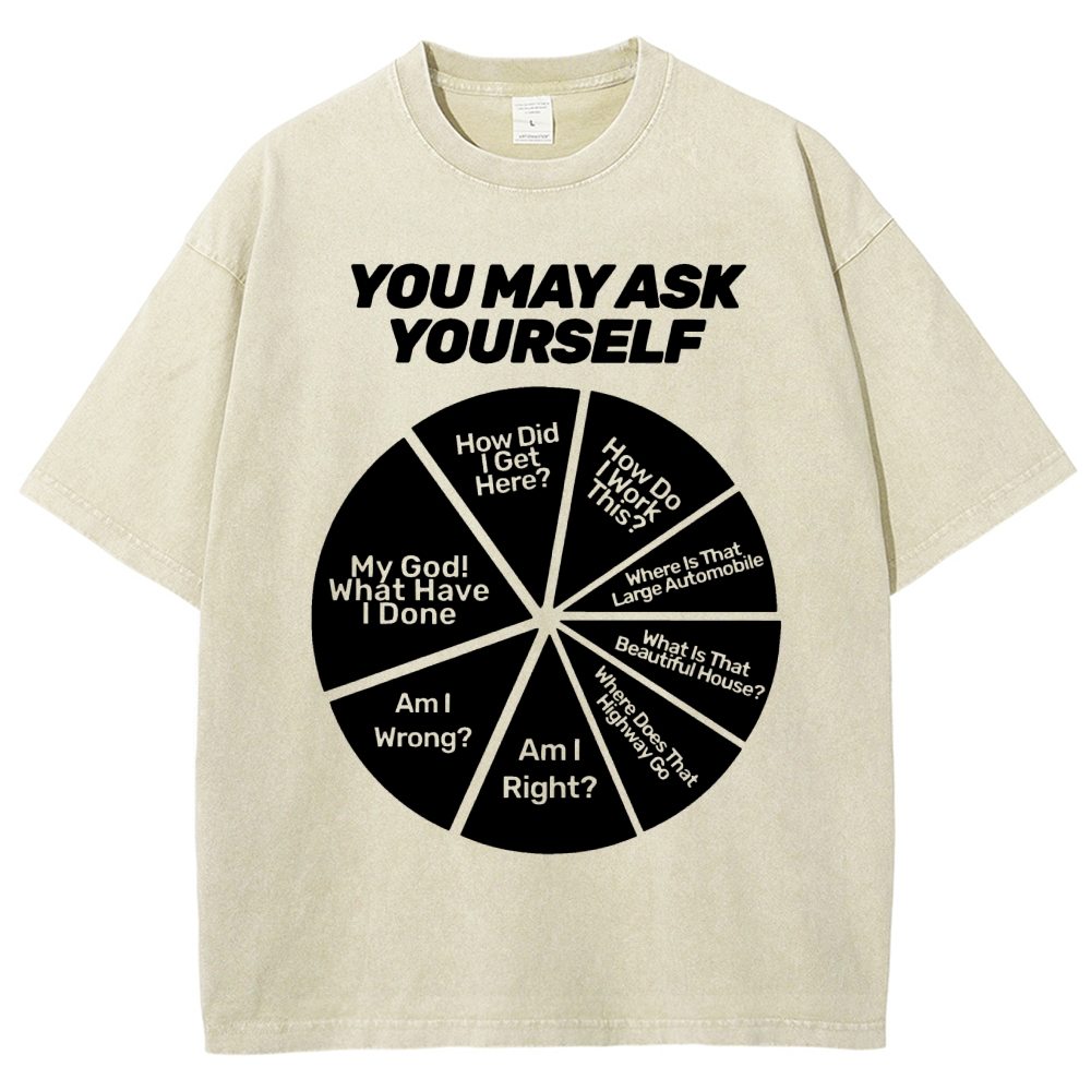 You May Ask Yourself Vintage Distressed T-shirt