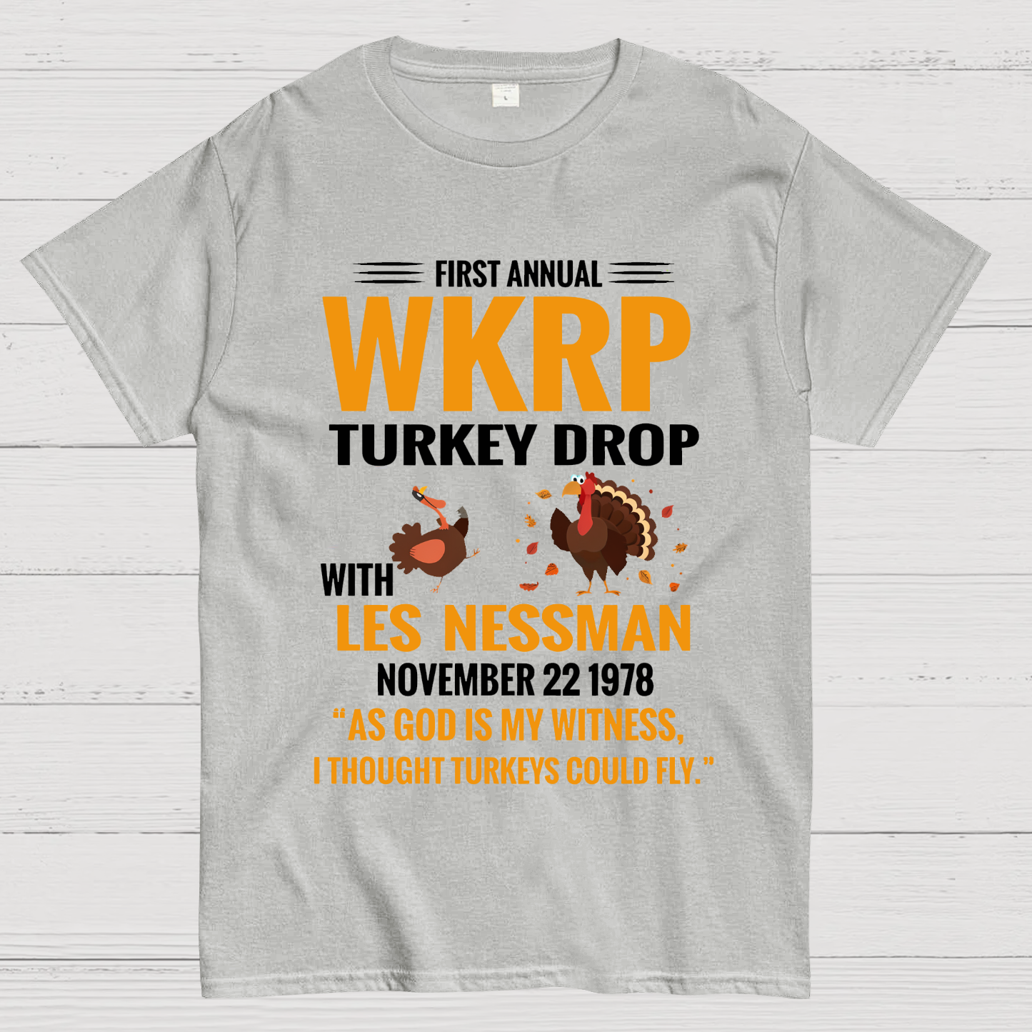 First Annual WKRP Turkey Drop With Les Nessman November 22 1978 Geek T-Shirt