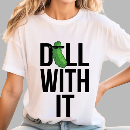 Dill With It Geeky T-Shirt