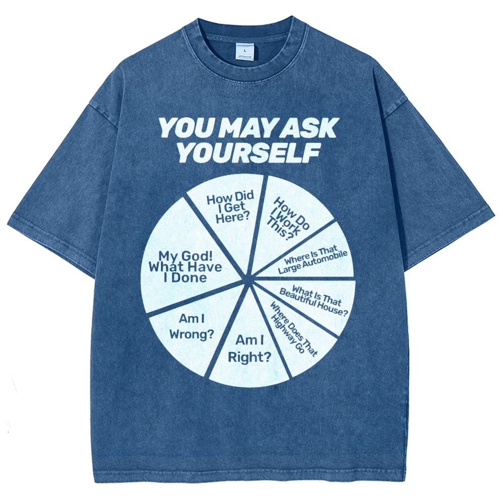 You May Ask Yourself Vintage Distressed T-shirt