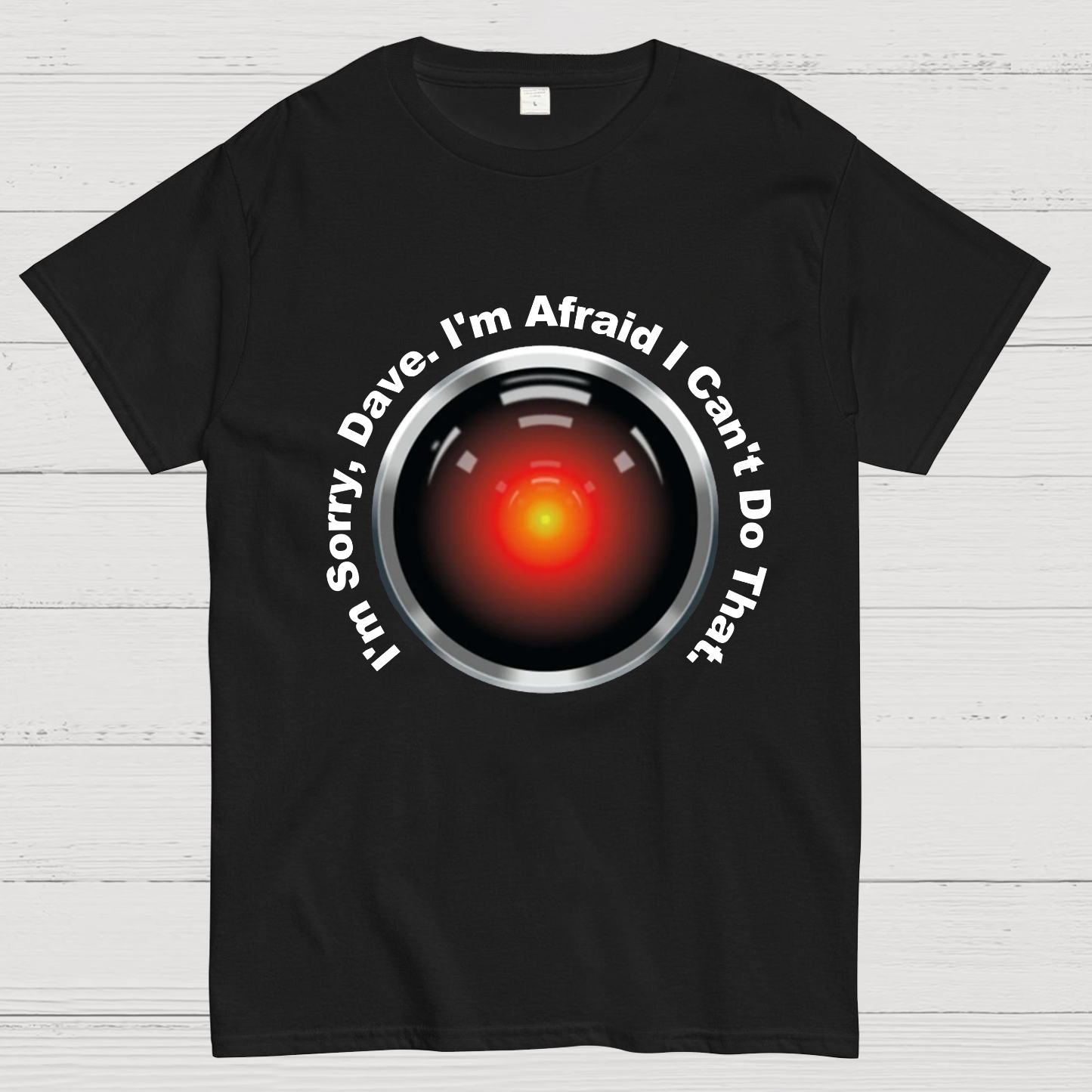 HAL "Sorry, Dave" Quote Geeky T-Shirt