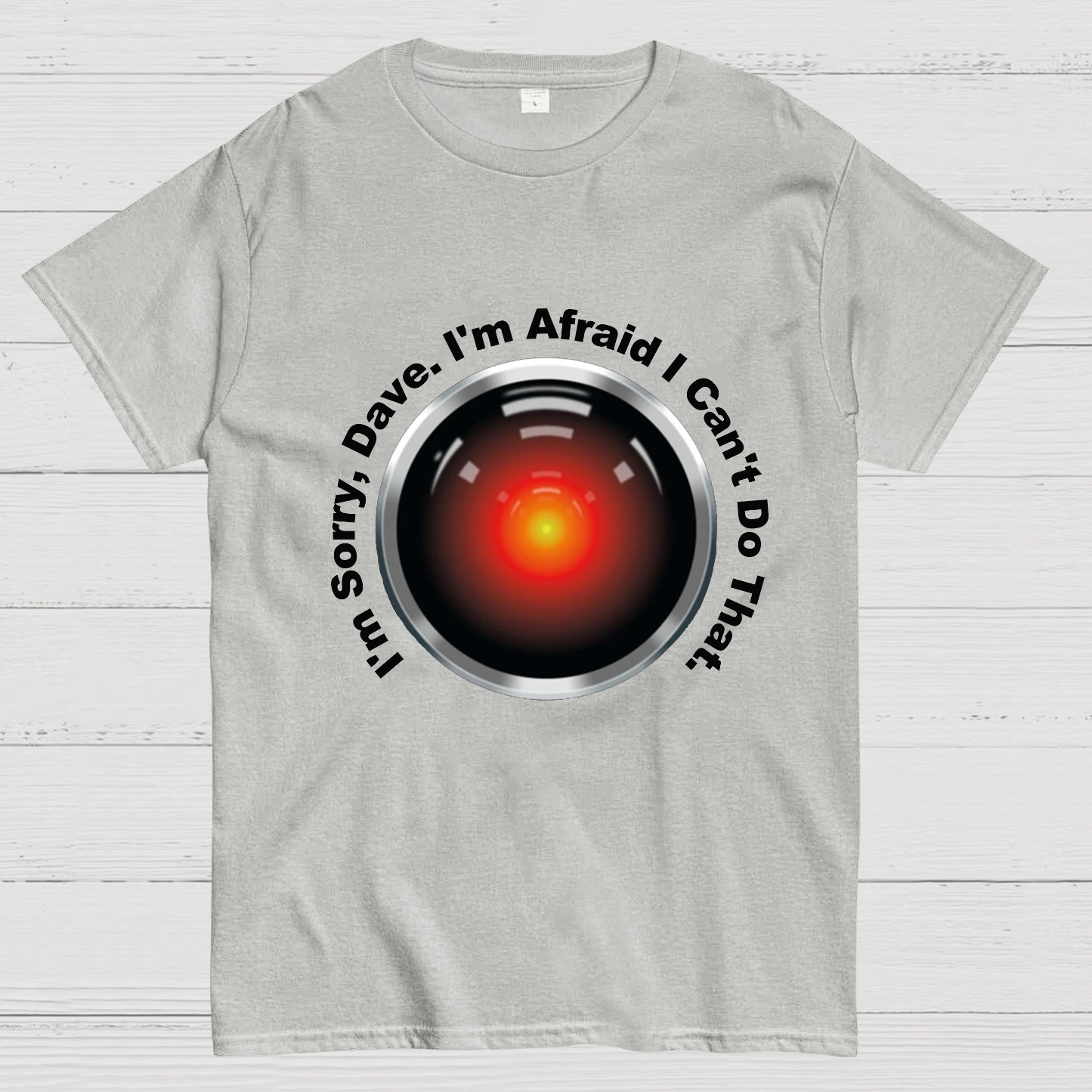 HAL "Sorry, Dave" Quote Geeky T-Shirt