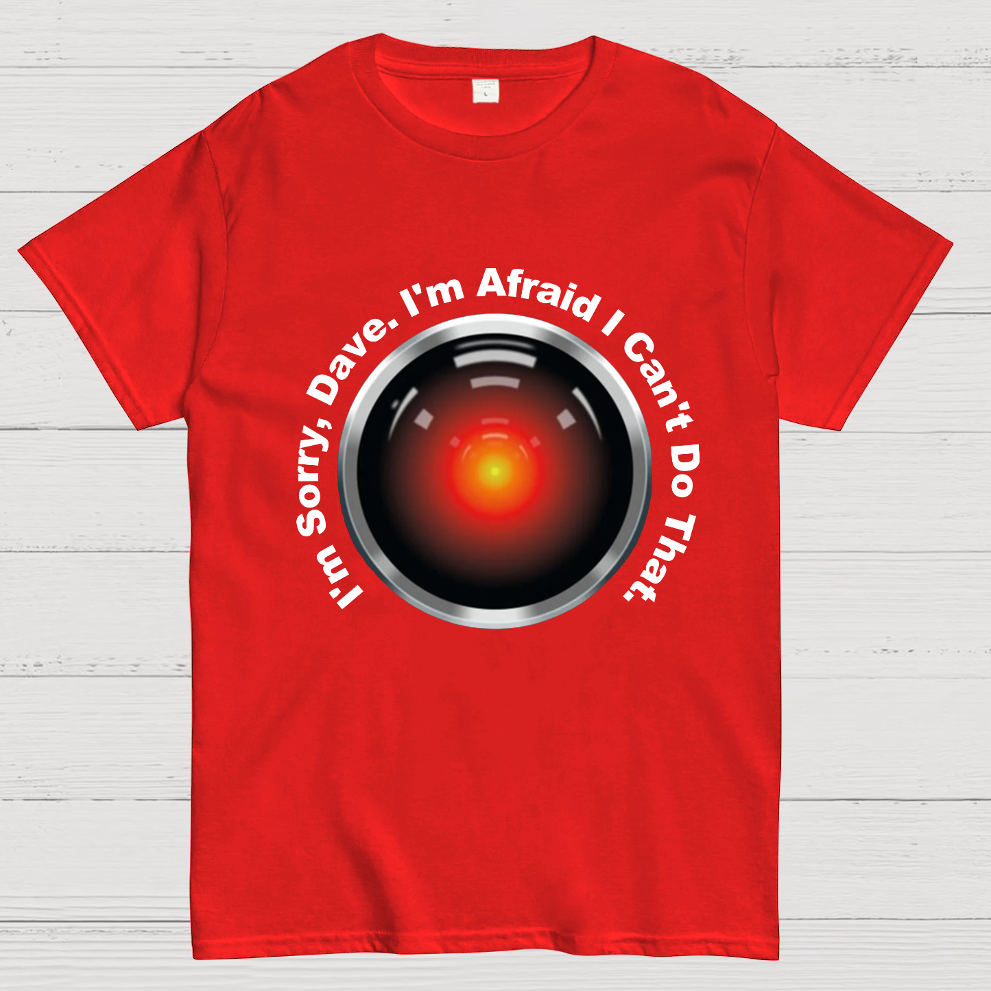 HAL "Sorry, Dave" Quote Geeky T-Shirt