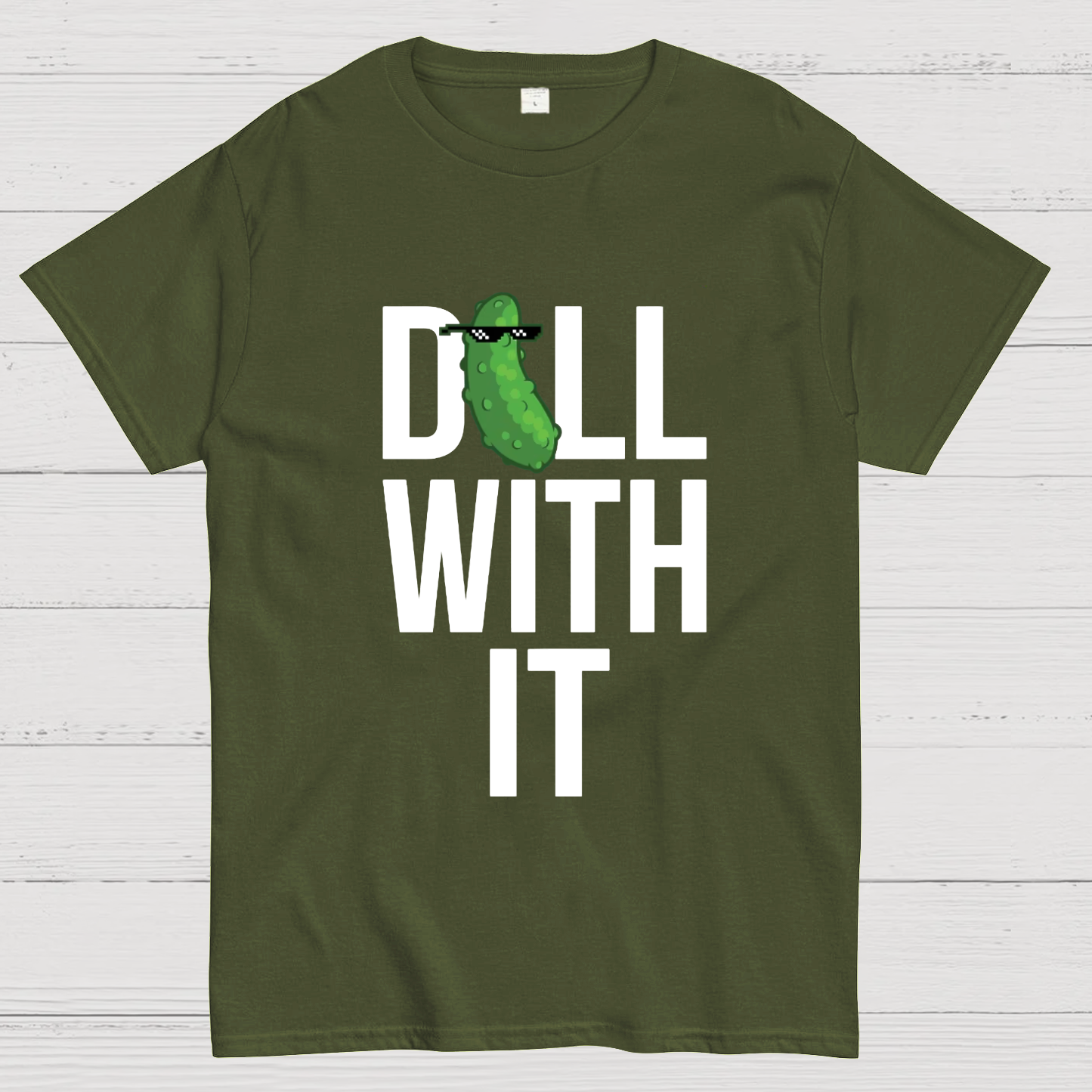 Dill With It Geeky T-Shirt