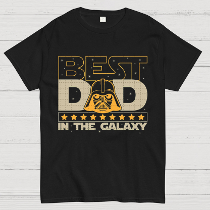The Best Dad In The Galaxy，Movie Dad Geeky T-Shirt