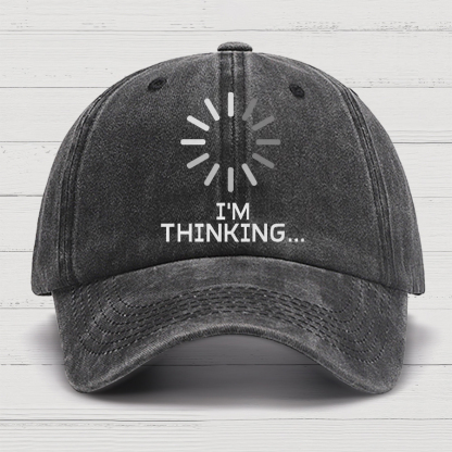 I'm Thinking Cotton Hat