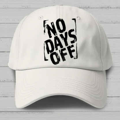 No Days Off Funny Cotton Hat
