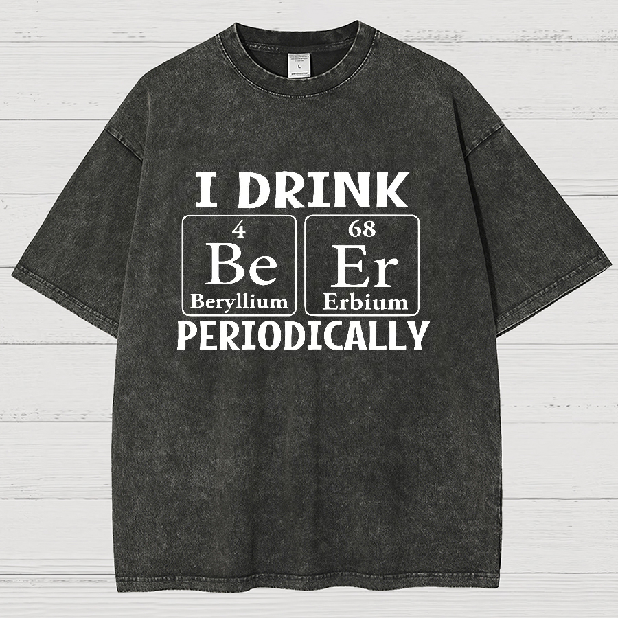 I Drink Beer Periodically Vintage Distressed T-shirt