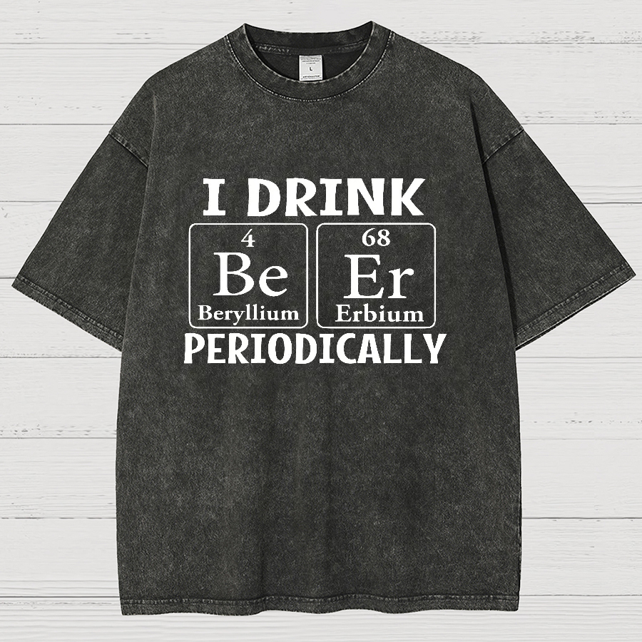I Drink Beer Periodically Vintage Distressed T-shirt