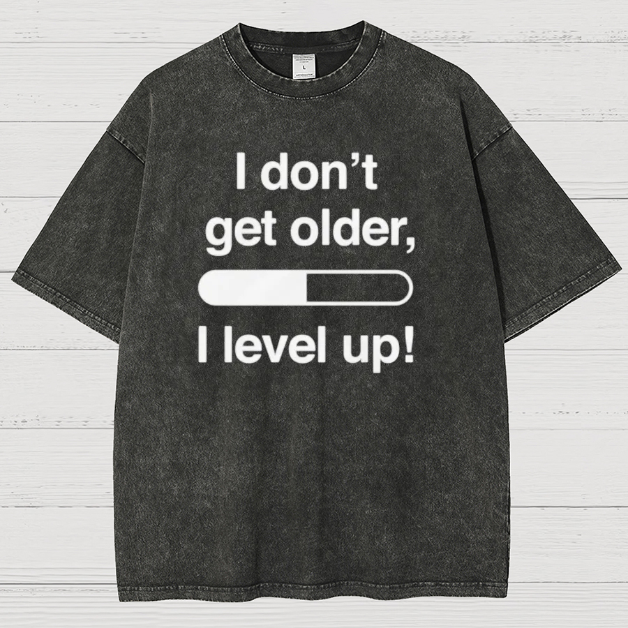 I Don't Get Older I Level Up - Funny Gamer Vintage Distressed T-shirt