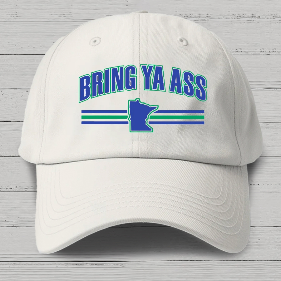 Bring Ya Ass To Minnesota Cotton Hat